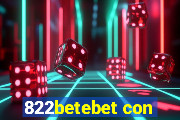 822betebet con